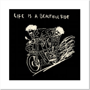 Life Is A Beautiful Ride Posters and Art